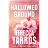 Piatkus Hallowed Ground: Rebecca Yarros