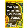 Hodder & Stoughton The Girl with the Louding Voice : The Bestselling Word of Mouth Hit That Will Win Over Your Heart