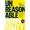 Ebury Press Unreasonable Hospitality: The Remarkable Power of Giving People More Than They Expect - The New York Times Bestseller