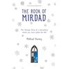 Watkins Publishing The Book of Mirdad: The strange story of a monastery which was once called The Ark