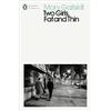 Penguin Classics Two Girls Fat and Thin