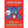 Square Fish Way of the Warrior Kid: From Wimpy to Warrior the Navy Seal Way: A Novel [Lingua inglese]