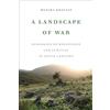 University of California Press Landscape of War: Ecologies of Resistance and Survival in South Lebanon