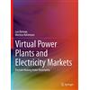 Springer Virtual Power Plants and Electricity Markets: Decision Making Under Uncertainty