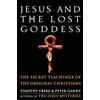 Harmony/Rodale/Convergent Jesus and the Lost Goddess: The Secret Teachings of the Original Christians