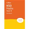 Collins KS3 Maths Year 8 Workbook: Ideal for Year 8: Practice questions covering all KS3 Maths Year 8 curriculum topics