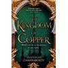 HarperVoyager The Kingdom of Copper: The Daevabad Trilogy (2): Book 2: Escape to a city of adventure, romance, and magic in this thrilling epic fantasy trilogy