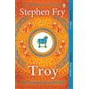 Stephen Fry Troy (Tascabile) Stephen Fry's Greek Myths