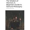 Samurai Code The Wisdom of Warriors (Tascabile)