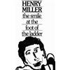 Henry Miller The Smile at the Foot of the Ladder (Tascabile)