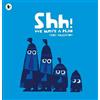 Chris Haughton Shh! We Have a Plan (Tascabile)
