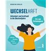 Roswitha Scholl WECHSELhaft: Prä- und Perimenopause: Informiert und (Tascabile)