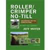 Jeff Moyer Roller/Crimper No-Till (Tascabile)