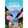 Kosmos Uitgevers Mijn leven in Japan: 10 jaar in het land van de rijzende zon