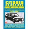 Brooklands Books Ltd. CITROEN GS - GSA - GSX OWNERS WORKSHOP MANUAL 1971-1981