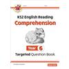 Coordination Group Publications Ltd (CGP KS2 English Year 6 Reading Comprehension Targeted Question Book - Book 1 (with Answers)