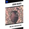 Sharp Ink Ode on a Grecian Urn: A Romantic Meditation on Beauty, Truth, Art, and Mortality in Classical Imagery