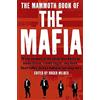 Constable & Robinson The Mammoth Book of the Mafia