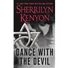 St. Martin's Paperbacks Dance With the Devil: A Dark-Hunter Novel