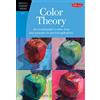 Walter Foster Publishing Color Theory: An essential guide to color--from basic principles to practical applications