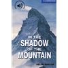 Cambridge University Press In the Shadow of the Mountain Level 5: Level 5 [Lingua inglese]