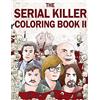 LAK Publishing The Serial Killer Coloring Book II: An Adult Coloring Book Full of Notorious Serial Killers