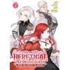 Seven Seas The Most Heretical Last Boss Queen: From Villainess to Savior (Manga) Vol. 2