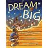 Simon & Schuster/Paula Wiseman Books Dream Big: Michael Jordan and the Pursuit of Excellence