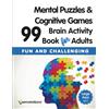 Memoriasana Brain Activity Book for Adults with a Variety of Mental Puzzles & Cognitive Games: 99 Fun and Challenging Exercises to Improve Memory and Keep Your Brain Strong - Large Print, Vol 1