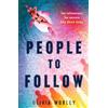 Hodder & Stoughton People to Follow: Ten influencers. Ten secrets. One dead body. A pacy page-turning thriller perfect for fans of We Were Liars