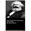 CREATESPACE The Civil War in France 1870-1871 By Karl Marx