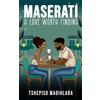 Tshepiso Madihlaba Maserati: A Love Worth Finding