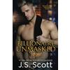 Golden Unicorn Enterprises Inc Billionaire Unmasked: The Billionaire's Obsession ~ Jason: Volume 6