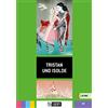 Liberty Tristan und Isolde. A2. Ediz. per la scuola