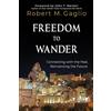 ICT Publishing Freedom to Wander: Connecting with the Past, Reinventing the Future