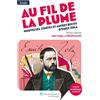 Lelivrescolaire.fr Au fil de la plume, nouvelles, contes et autres récits d'Émile Zola: Textes et dossier pédagogique collaboratif