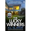 Michael Joseph The Lucky Winners: The gripping new psychological thriller from the global 'just one more chapter' sensation