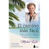 SIRIO antenne El Camino mas facil / The Easiest Way: Resuelve tus problemas y toma la ruta que te llevará al amor, la felicidad, la riqueza y la vida de tus sueños