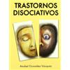 Ediciones PlÃyades, S.A. TRASTORNOS DISOCIATIVOS