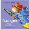 HarperCollins Paddington And The Grand Tour [Not-Us]