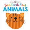 Priddy Books US See, Touch, Feel: Animals
