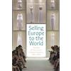 Bloomsbury Selling Europe to the World: The Rise of the Luxury Fashion Industry, 1980-2020