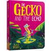 Hachette Children's Book The Gecko and the Echo Board Book: From The World of Rachel Bright & Jim Field