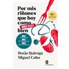 Editorial Rosamerón Por mis riñones que hoy como diez veces bien