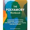 Ulysses Press The Polyamory Workbook: An Interactive Guide to Setting Boundaries, Communicating Your Needs, and Building Secure, Healthy Open Relationships