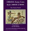 Lulu DBMM Army Lists Book 1: The Chariot Period 3000 BC to 500 BC