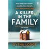 Michael Joseph A Killer in the Family: The gripping new thriller that will have you hooked from the first page