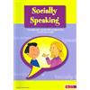LDA Socially Speaking: Pragmatic Social Skills Programme for Pupils with Mild to Moderate Learning Disabilities