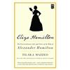 Gallery Books Eliza Hamilton: The Extraordinary Life and Times of the Wife of Alexander Hamilton