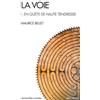 ALBIN MICHEL La voie: Tome 1, En quête de haute tendresse